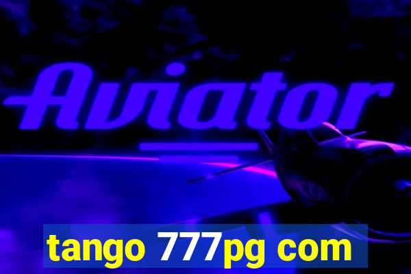 tango 777pg com