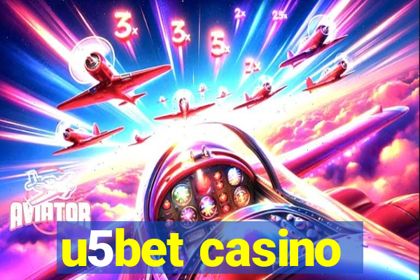 u5bet casino