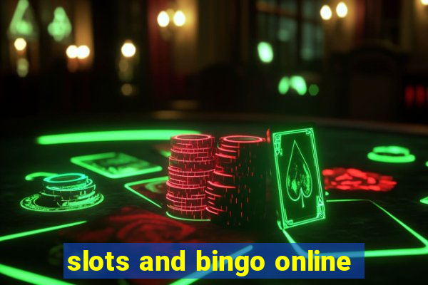 slots and bingo online