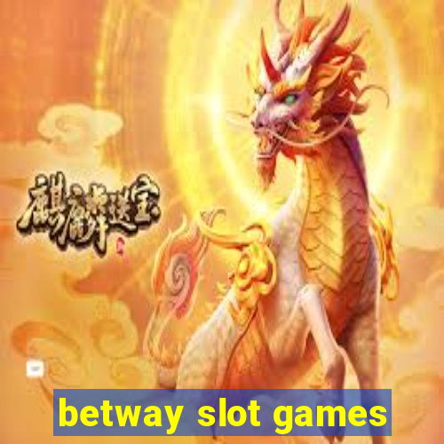 betway slot games