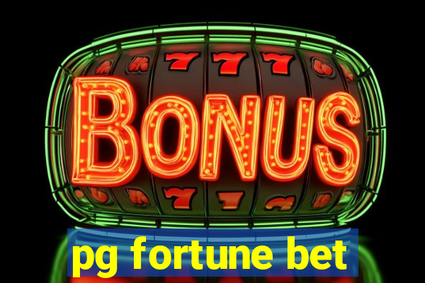 pg fortune bet