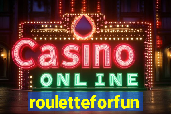 rouletteforfun