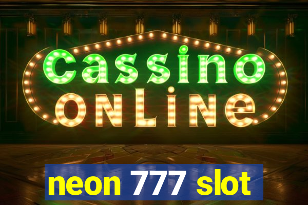 neon 777 slot