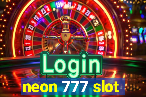 neon 777 slot