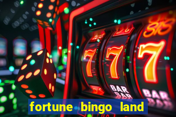 fortune bingo land paga mesmo