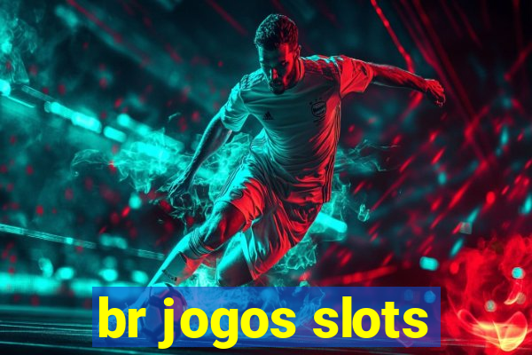 br jogos slots