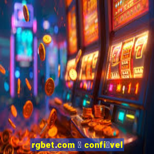 rgbet.com 茅 confi谩vel