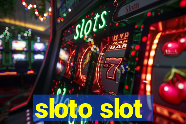 sloto slot