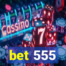 bet 555