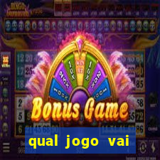 qual jogo vai passar ma globo hoje