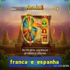 franca e espanha onde assistir