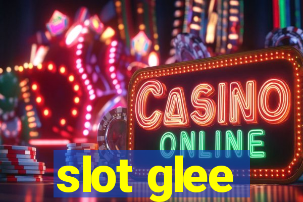 slot glee