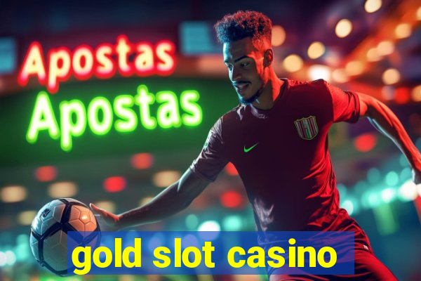 gold slot casino