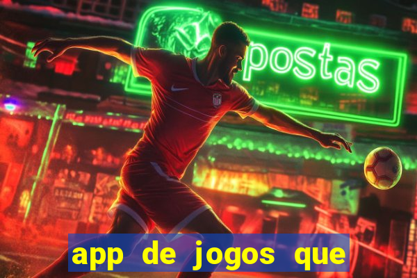 app de jogos que realmente pagam dinheiro