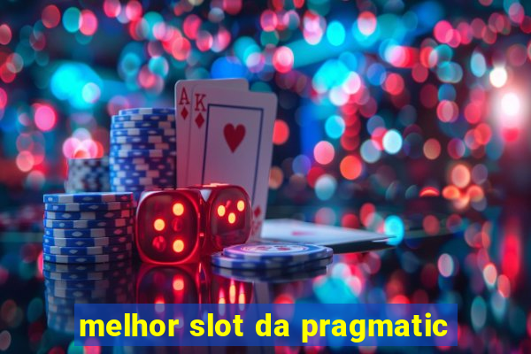 melhor slot da pragmatic