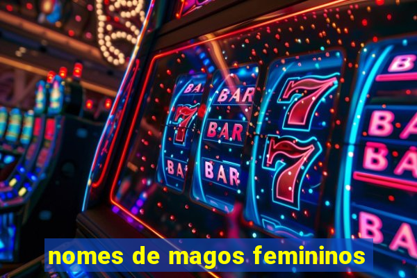 nomes de magos femininos