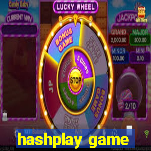 hashplay game