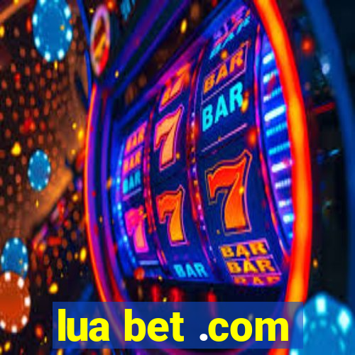 lua bet .com