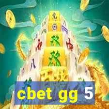 cbet gg 5