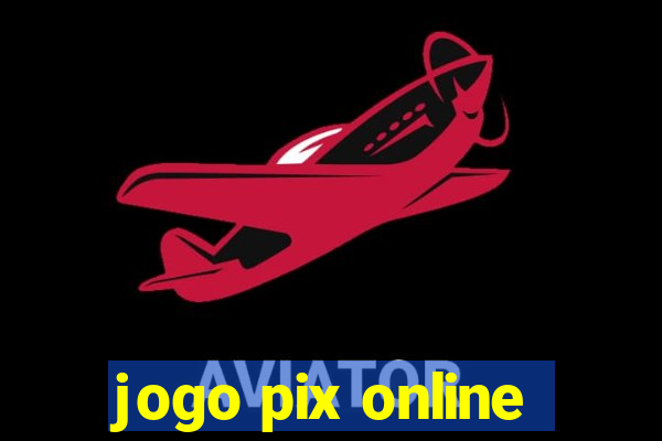 jogo pix online