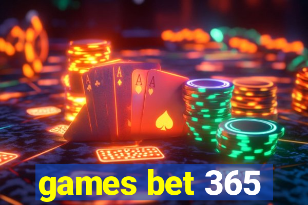 games bet 365