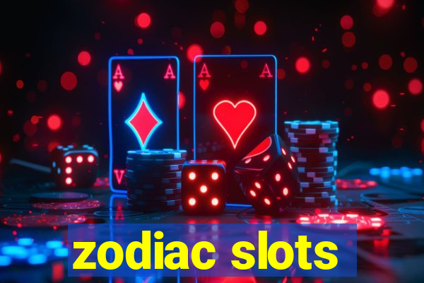 zodiac slots