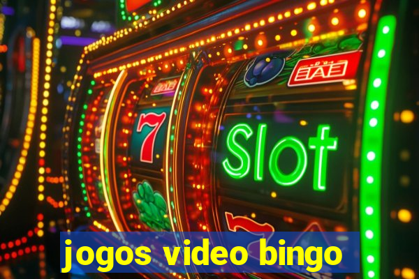 jogos video bingo