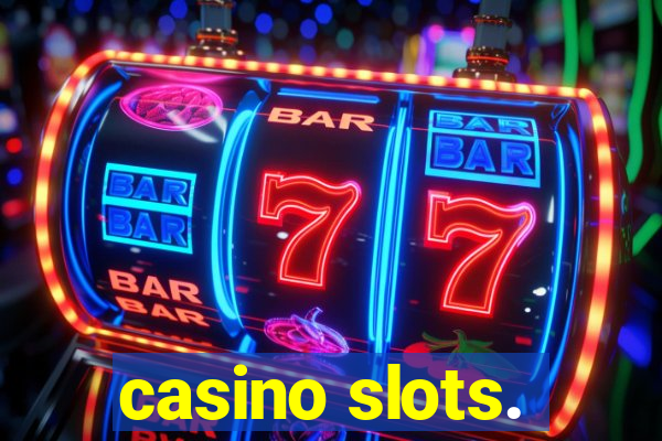 casino slots.