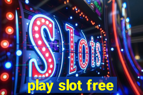 play slot free