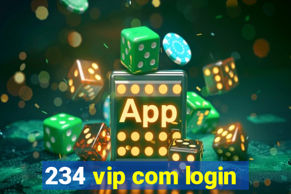 234 vip com login