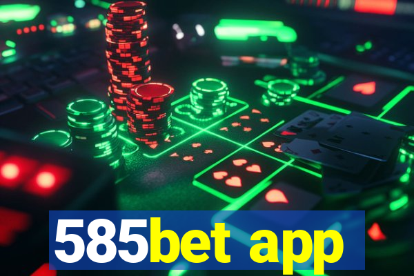 585bet app