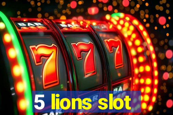 5 lions slot