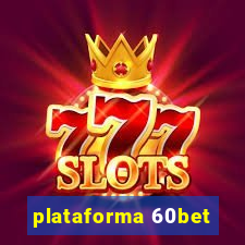 plataforma 60bet