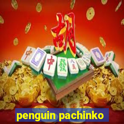 penguin pachinko