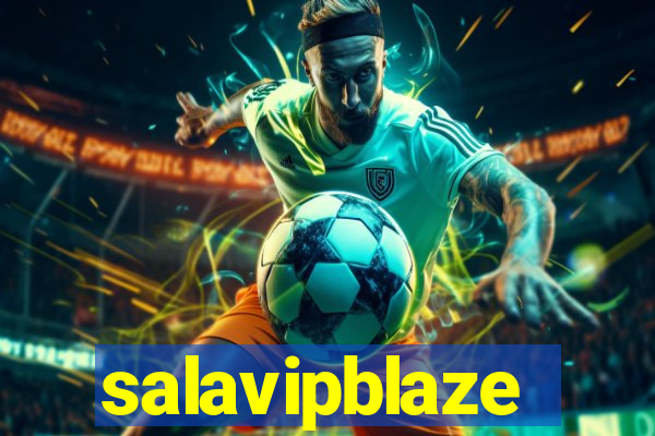 salavipblaze