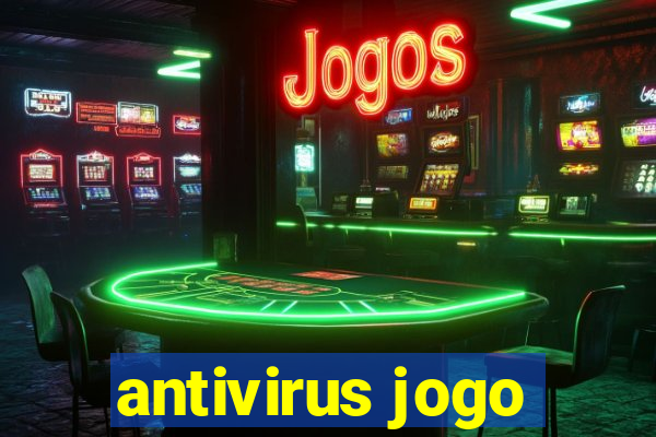 antivirus jogo