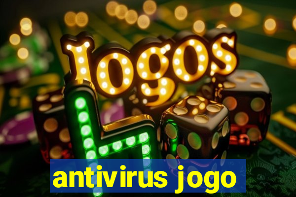 antivirus jogo