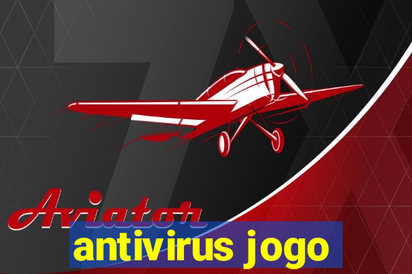 antivirus jogo