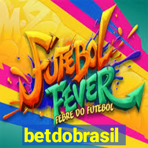 betdobrasil