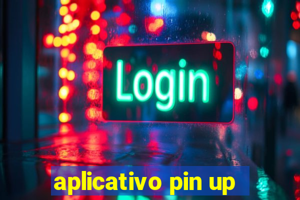 aplicativo pin up