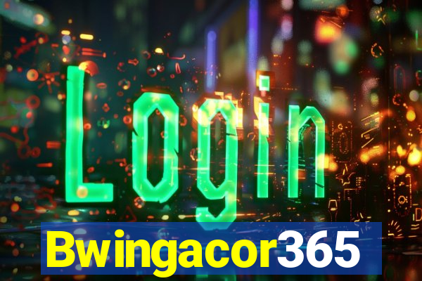 Bwingacor365