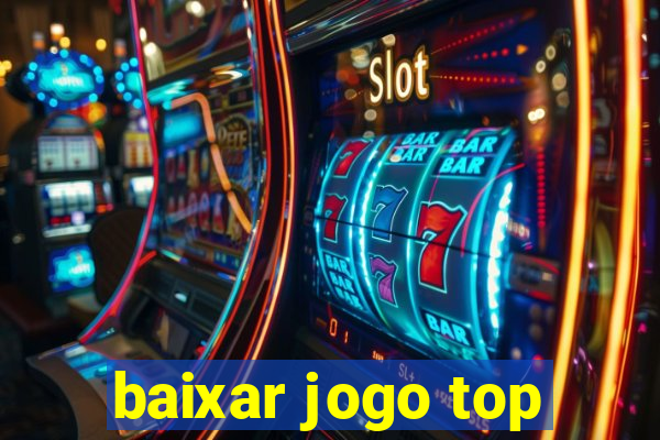 baixar jogo top