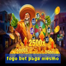 fogo bet paga mesmo