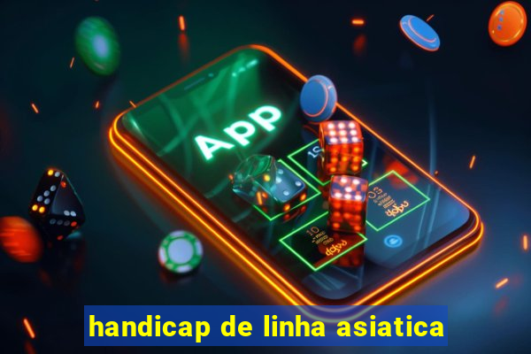 handicap de linha asiatica