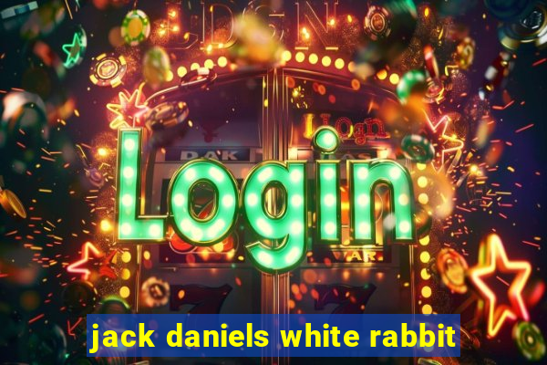 jack daniels white rabbit