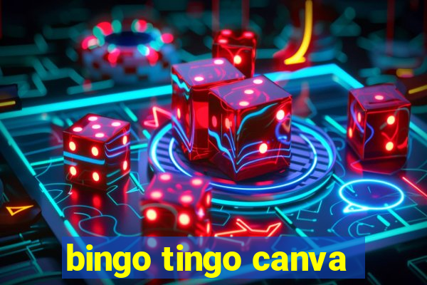 bingo tingo canva