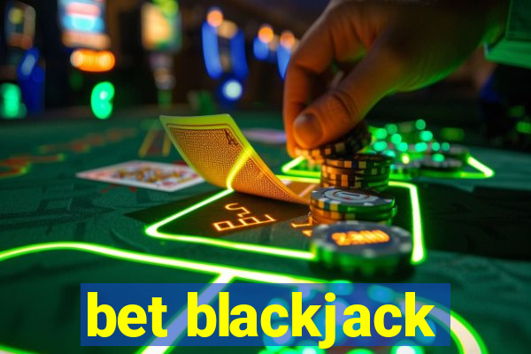 bet blackjack