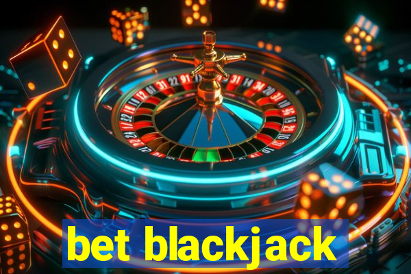 bet blackjack