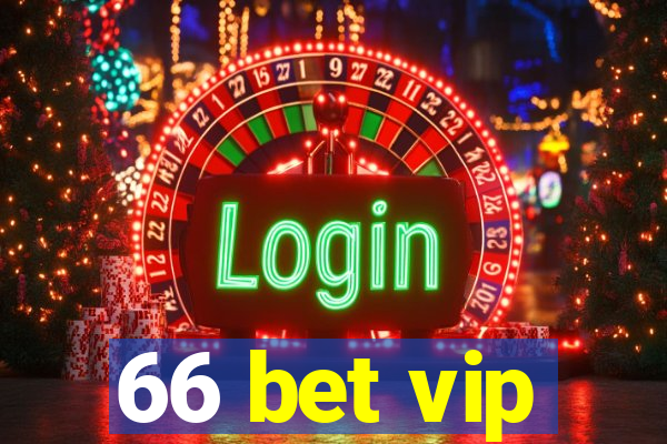 66 bet vip