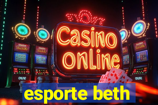 esporte beth